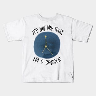 Its Not My Fault, Im A Cancer Kids T-Shirt